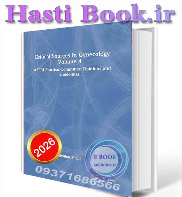 دانلود کتاب Critical Sources in Gynecology, Volume 4- 2025 (ORIGINAL PDF)