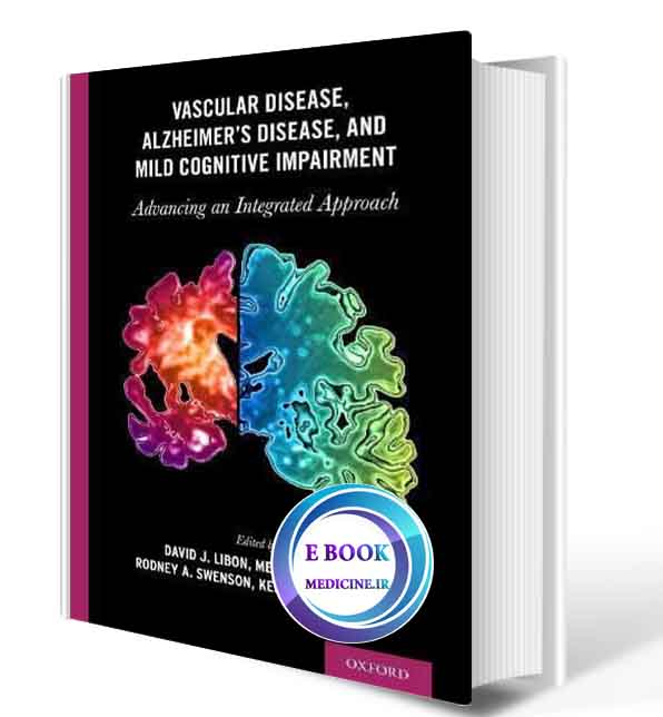 دانلود کتابVascular Disease, Alzheimer's Disease, and Mild Cognitive Impairment: Advancing an Integrated Approach2020( ORIGINAL PDF)