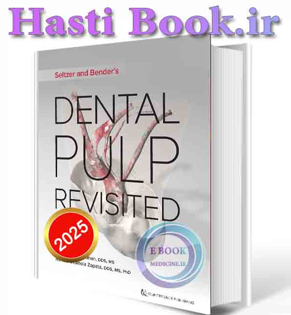 دانلود کتابSeltzer and Bender's Dental Pulp Revisited: Third Edition 2025 (ORIGINAL PDF)