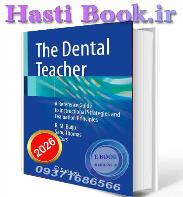 دانلود کتابThe Dental Teacher: A Reference Guide to Instructional Strategies and Evaluation Principles 2026 (ORIGINAL PDF)