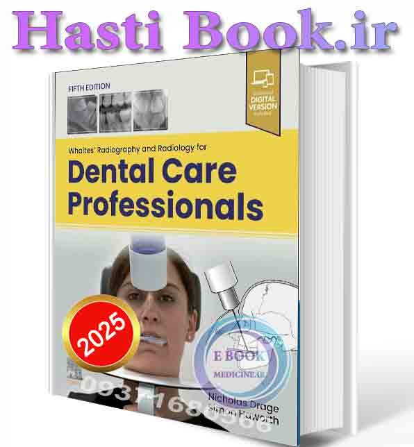 دانلود کتابWhaites’ Radiography and Radiology for Dental Care Professionals (Surgical Pathology: A Case Based Approach to Diagnosis) 2025 (  true PDF)