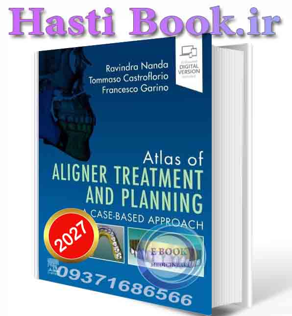 دانلود کتابAtlas of Aligner Treatment and Planning: A Case-Based Approach (Surgical Pathology: A Case Based Approach to Diagnosis) 2027 (ORIGINAL PDF)
