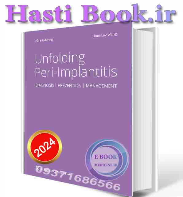 دانلود کتاب Unfolding Peri-Implantitis: Diagnosis | Prevention | Management 2025 (HQ scan PDF)