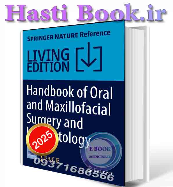 دانلود کتاب Handbook of Oral and Maxillofacial Surgery and Implantology  Seied Omid Keyhan, Behnam Bohluli, Hamid Reza Fallahi, Arash Khojasteh, Tirbod Fattahi (2025) (ORIGINAL PDF)