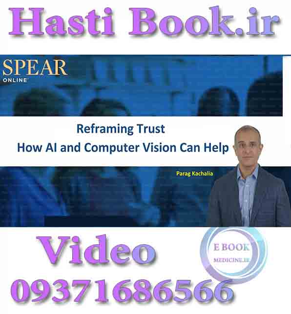 فیلم Spear Reframing Trust, How AI and Computer Vision Can Help - Parag Kachalia video (2)