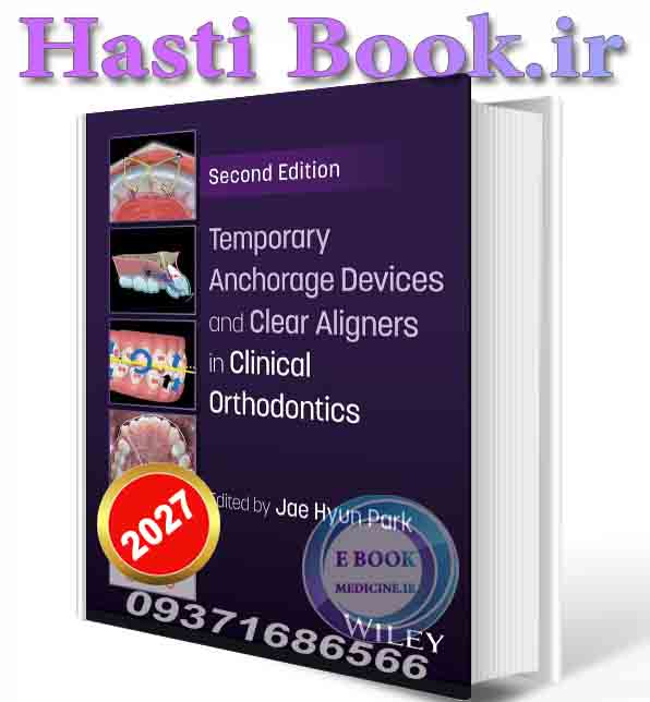 دانلود کتاب Temporary Anchorage Devices and Clear Aligners in Clinical Orthodontics 2025 (ORIGINAL PDF)