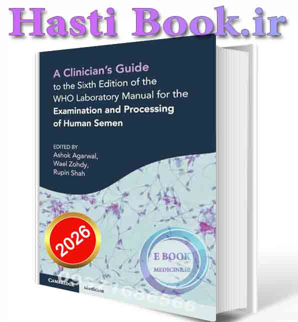 دانلود کتاب Clinician’s Guide to the Sixth Edition of the WHO Laboratory Manual for the Examination and Processing of Human Semen2026 ( PDF)
