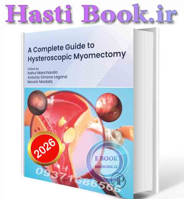 دانلود کتاب A Complete Guide to Hysteroscopic Myomectomy 2026 (ORIGINAL PDF)