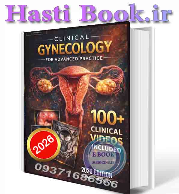 دانلود کتاب CLINICAL GYNECOLOGY FOR ADVANCED PRACTICE: A Comprehensive Textbook of Assessment, Procedures, and Patient Management — Including Prenatal and Postpartum Care Essentials 2026 ( PDF)