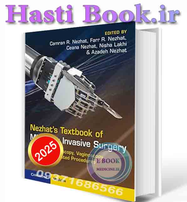 دانلود کتابNezhat's Textbook of Minimally Invasive Surgery: Including Hysteroscopy, Vaginoscopy and Robotic-Assisted Procedures 2025 (ORIGINAL PDF)