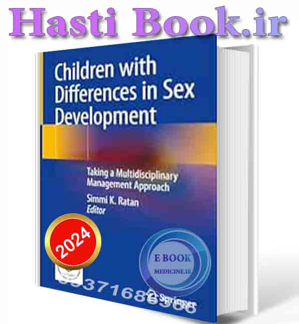 دانلود کتابChildren with Differences in Sex Development: Taking a Multidisciplinary Management Approach 2024 (ORIGINAL PDF)