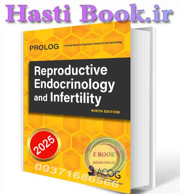 دانلود کتابPROLOG: Reproductive Endocrinology and Infertility, Ninth Edition (Assessment & Critique) 2025 (ORIGINAL PDF)