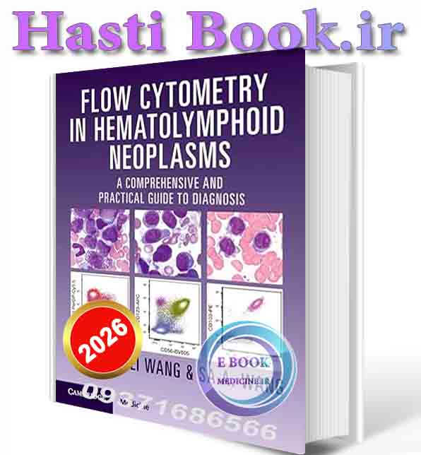 دانلود کتابFlow Cytometry in Hematolymphoid Neoplasms 2026(ORIGINAL PDF)