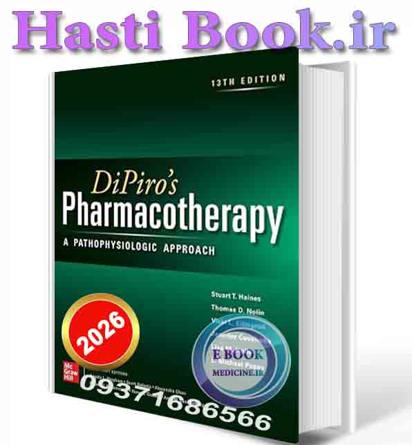 دانلود کتاب DiPiro's Pharmacotherapy: A Pathophysiologic Approach, 13th Edition 2026(ORIGINAL PDF)