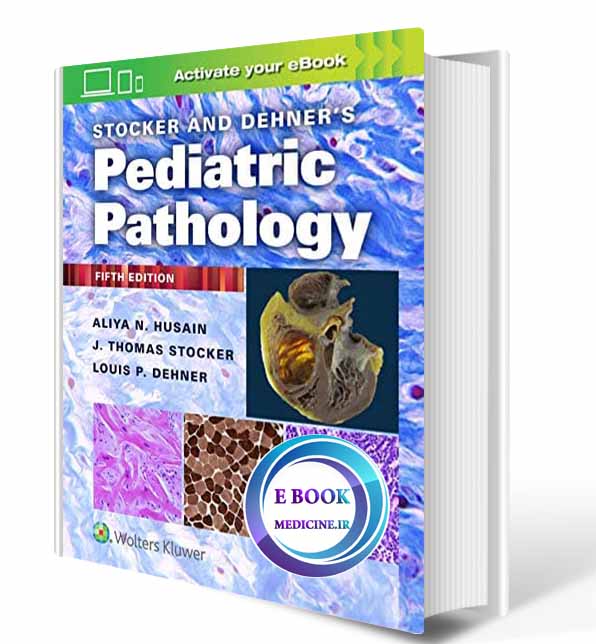 دانلود کتاب Stocker and Dehner's Pediatric Pathology 5th 2021 (  PDF) 