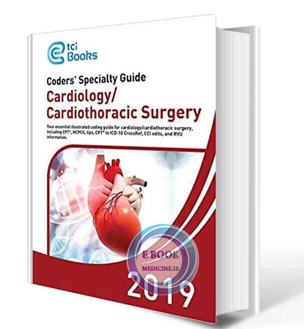 دانلود کتاب Coders’ Specialty Guide 2019  Cardiology Cardiothoracic Surgery(ORIGINAL PDF)