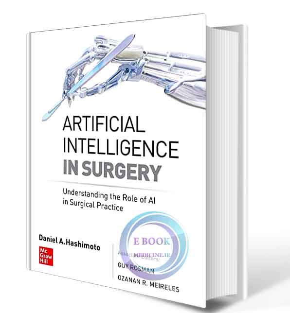 دانلود کتاب Artificial Intelligence in Surgery: Understanding the Role ...